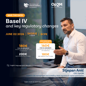 Basel IV and key regulatory changes 02.06.2026 – Skopje
